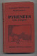 Guides Michelin Régionaux Pyrénées Côte D'Argent - 1930-31 - - Midi-Pyrénées