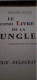 Le Second Livre De La Jungle RUDYARD KIPLING Delagrave 1967 - Aventure