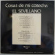 El Sevillano - Cosas De Mi Cosecha. LP - Other & Unclassified