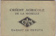 CREDIT AGRICOLE DE LA MOSELLE  -  METZ  -  MOSELLE  (57)   -  CARNET DE DEPÔTS  DE  1948  EN EXCELLENT ETAT. - Bank & Versicherung