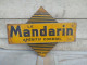 Ancienne Plaque Tôle Publicitaire Double Face Le Mandarin Apéritif Cordial - Drank & Bier