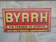 Ancienne Plaque Tôle Publicitaire Byrrh Vin Tonique Et Apéritif - Liquor & Beer