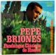 Pepe Briones - Fandangos Clásicos De Huelva - Con Trabuco Y Manta + 3 - EP - Non Classés