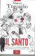 MARCO TRAVAGLIO - IL SANTO - EDIZIONE PAPERFIRST 07/2023 -PAG. 521- FORMATO 14X21X4 - USATO COME NUOVO - Gesellschaft Und Politik