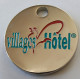 Jeton De Caddie - Villages Hôtel - En Métal - Neuf - (1) - - Trolley Token/Shopping Trolley Chip