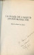 La Place De L'amour En Psychanalyse - Dédicace De L'auteur. - Krajzman Maurice-Moshe - 1986 - Livres Dédicacés