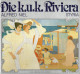 Die K.u.k. Riviera : Von Abbazia Bis Grado - Author Niel, Alfred - 4. 1789-1914