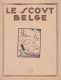 Scoutisme - Revue "LE SCOUT BELGE" Juin 1925 (sera Fusionné En 1927 Avec "Boy-scout" Pour Former Le "Boy-scout Belge", Q - Scoutisme