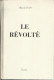 LE RÉVOLTÉ - ALBRECHT RAM - édition DUPUIS - Belgische Schrijvers