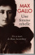 Une Femme Rebelle, Vie Et Mort De Rosa Luxembourg -Max Gallo - Históricos