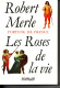 Fortune De France, Les Roses De La Vie -Robert Merle - Storici