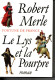 Fortune De France, Le Lys Et La Pourpre -Robert Merle - Historic