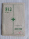 VADEMECUM AGENDINA CALENDARIETTO CALENDARIO 1943 CROCE VERDE GORIZIA - Formato Piccolo : 1921-40