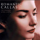 Maria Callas - Romantic Callas. Sus Mejores Arias Y Duos. 2 X CD - Clásica