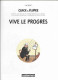 BD HERGE - QUICK ET FLUPKE, VIVE LE PROGRES - EDITION 8a1988  CASTERMAN DEPOT LEGAL1987, VOIR LES SCANNERS - Hergé