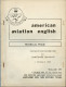 American Aviation English.Technical Phase.1954.HQ Officer Military Schools USAF.Lackland AFB.San Antonio.Texas. - Aviation
