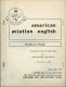 American Aviation English.Technical Phase.1954.HQ Officer Military Schools USAF.Lackland AFB.San Antonio.Texas. - Aviazione