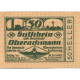 Billet, Autriche, Oberachmann, 50 Heller, Usine 1921-06-30, SPL, Mehl:FS 680b - Oesterreich