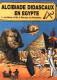 Alcibiade Didascaux 1 En Egypte (Les Dieux, Le Nil, ...) - Clapat - Athena - 2ème Ed. 02/1999 - TBE - DEDICACE !!!!!! - Dedicados