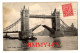 LONDON En 1916 - Cower Bridge - Edit. By S. S. U. - River Thames