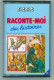 Raconte-moi Des Histoires 22 : Voyages Rodolphe, Toucher Or, Dîner Maigicen, Cygnes Sauvages, Tirondin Courgette - Audio Tapes