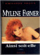 MYLENE FARMER AINSI SOIT ELLE 1991 DEDICACE AUTOGRAPHE AUTHENTIQUE DE L ARTISTE - Livres Dédicacés