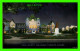 TORONTO, ONTARIO - PARLIAMENT BUILDINGS AT NIGHT - WRITTEN -  PUB. BY VALENTINE-BLACK CO LTD - - Toronto