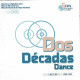 Dos Décadas Dance - CD3 1986-1989 / CD4 1988-1993. 2 X CD - Dance, Techno & House