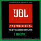 JBL Professional. The Official Dance Compilation. House. CD - Dance, Techno En House