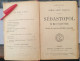 Sébastopol En Mai Et Août 1855 - Comte Léon Tolstoi - Souvenirs - Edition Flammarion, Circa 1900 - 1801-1900