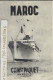 ENTREPRISES COLONIALES DEPLIANT COMPAGNIE NAVIGATION PAQUET MARSEILLE  ITINERAIRES ET HORAIRES Lignes Maroc 1934 V.HIST. - 1900 – 1949