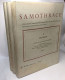 The Hieron TEXT I & 2 + Plates - Samothrace Excavations Institute Of Fine Arts New York University - Bollingen Series -L - Archéologie