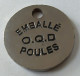 Jeton De Caddie - L'OEUF CEVENOL - EMBALLE O.Q.D. POULES - En Métal - (1) - - Trolley Token/Shopping Trolley Chip