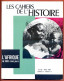 LES CAHIERS DE L HISTOIRE 1967 N° 66 Afrique De 1800 à Nos Jours - Geschiedenis