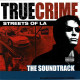 True Crime: Streets Of LA (The Soundtrack). CD - Filmmusik