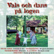 Vals Och Dans Pa Logen. CD - Sonstige & Ohne Zuordnung