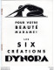 Les Six Créations DYNORA . Pour Votre Beauté Madame ! Vibro Masseur . Crème . Embrocation . Sels . Savon . - Publicités