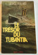 LE TRESOR DU TUBANTIA - 1978 - L. PEILLARD - Guerre 1914-18