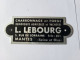 PLAQUE ALUMINIUM 78 YVELINES MANTES LEBOURG CHARRON CHARRONNAGE FORGE REMORQUES VACHERES - Farm