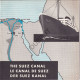 The Suez Canal - Le Canal De Suez - Brochure Jaren '60  (V3019) - Cultural