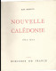 Livre - Nouvelle Caledonie  1853 - 1953 Par Jean Mariotti - Livre Du Centenaire - Noumea - Unclassified