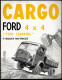 Publicité Automobile CARGO FORD 4 X 4 Tous Terrains 4 Roues Motrices - Pubblicitari