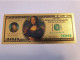 BANKNOTE / GOLDFOIL BILJET / LEONARDO DA VINCI/MONA LISA/ $100,-/ SOUVENIR BILJET / UNC ** Goldfoil 003 ** - Otros & Sin Clasificación