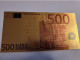 BANKNOTE / GOLDFOIL BILJET/  EUROPA/ EURO 500 / SOUVENIR BILJET / UNC ** Goldfoil 024 ** - Other & Unclassified