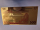 BANKNOTE / GOLDFOIL BILJET/  EUROPA/ EURO 500 / SOUVENIR BILJET / UNC ** Goldfoil 024 ** - Autres & Non Classés