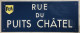 Grande Plaque De Rue En Métal - BLOIS - Loir-et Cher - 41 - Rue Du Puits Châtel Avec Blason De BLOIS - Blechschilder (ab 1960)