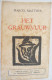 HET GRAUWVUUR - Door Marcel Matthys 1ste DRUK 1929    Matthijs ° Oedelem + Brugge  Vlaams schrijver politiek activist - Literatura