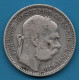 HUNGARY 1 KORONA 1894 KM# 484 Argent 835‰ Silver Franz Joseph I FERENCZ JÓZSEF I - Hongrie