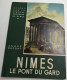 NIMES LE PONT DU GARD A.Dupont éditions Alpina 1956 - Midi-Pyrénées