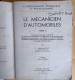 J MAURIZOT Le Mécanicien D'automobiles - Tome 1 à L'usage Des Ouvriers Et Apprentis De L'industrie Automobile Etc - Auto